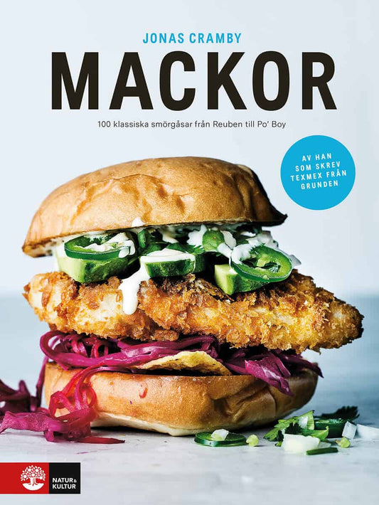 Cramby, Jonas | Mackor : 100 klassiska smörgåsar från Reuben till Po' Boy