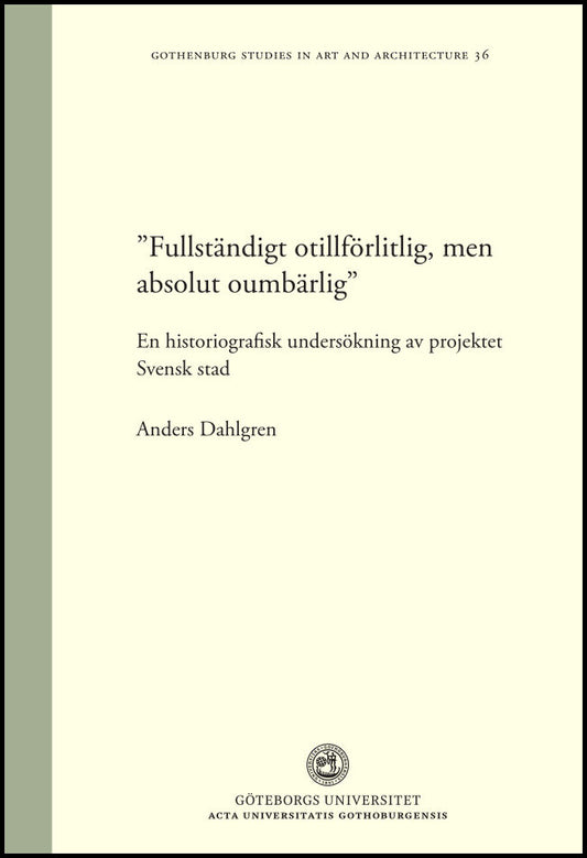 Dahlgren, Anders | 'Fullständigt otillförlitlig, men absolut oumbärlig' : En historiografisk undersökning av projektet S...