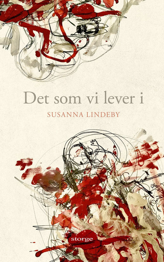 Lindeby, Susanna | Det som vi lever i