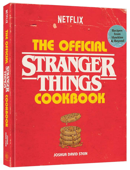 Stein, Joshua David | The Official Stranger Things Cookbook