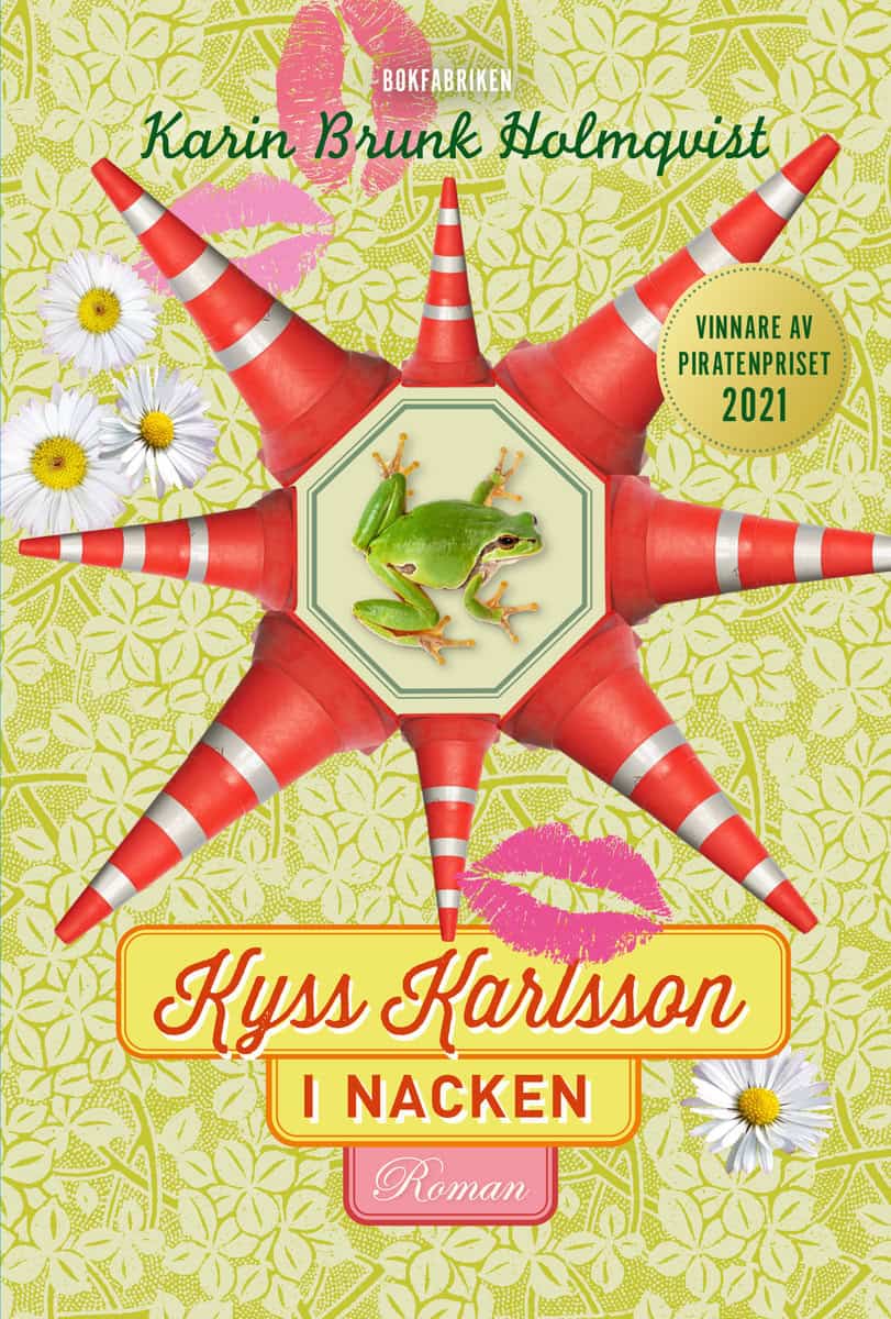 Brunk Holmqvist, Karin | Kyss Karlsson i nacken
