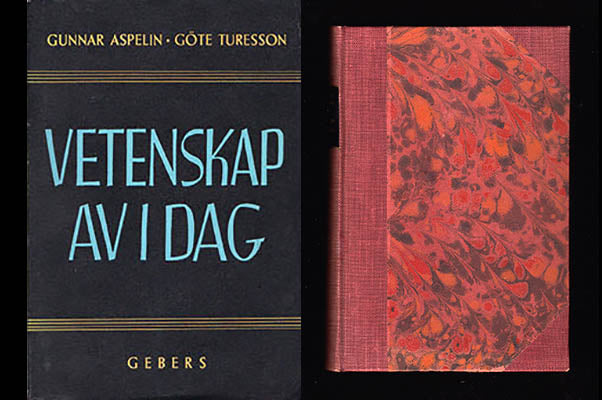Aspelin, Gunnar  | Turesson, Göte  [red.] | Vetenskap av i dag : Framlagd av svenska forskare