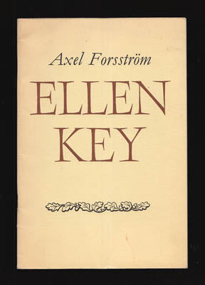 Forsström, Axel | Ellen Key : [Key, Ellen (1849-1926)]