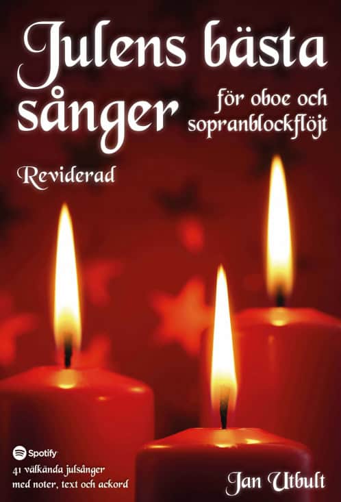 Utbult, Jan | Julens bästa sånger för oboe och sopranblockflöjt Reviderad med duettstämmor