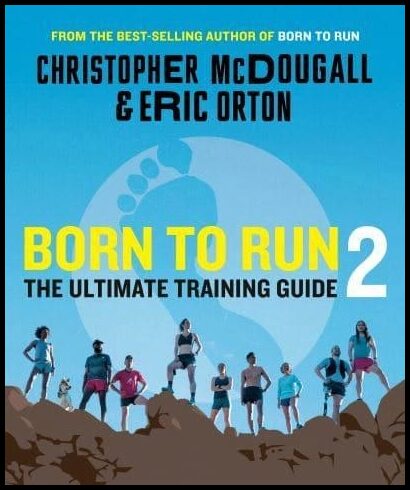 Orton, Eric| McDougall, Christopher | Born to Run 2