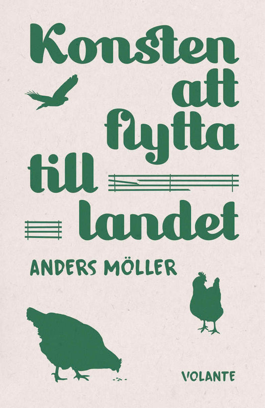 Möller, Anders | Konsten att flytta till landet