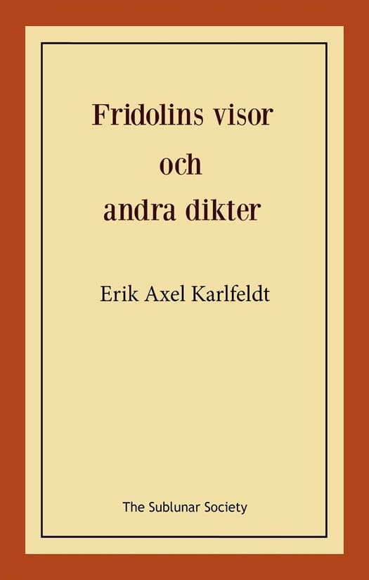 Karlfeldt, Erik Axel | Fridolins visor och andra dikter