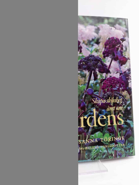 Töringe, Sanna | Trädgårdens färger : Skapa skönhet året om