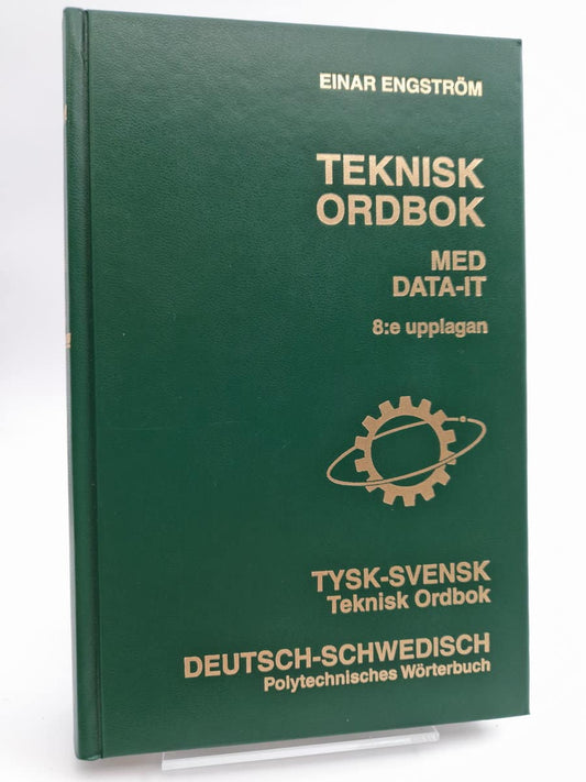 Engström, Einar | Tysk-svensk teknisk ordbok | Deutsch-schwedisch polytechnisches Wörterbuch