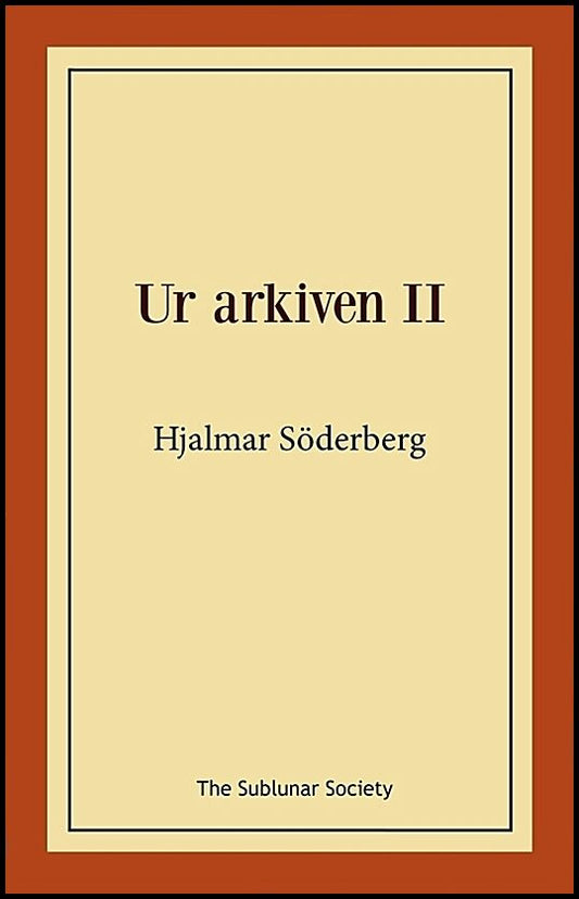 Söderberg, Hjalmar | Ur arkiven II