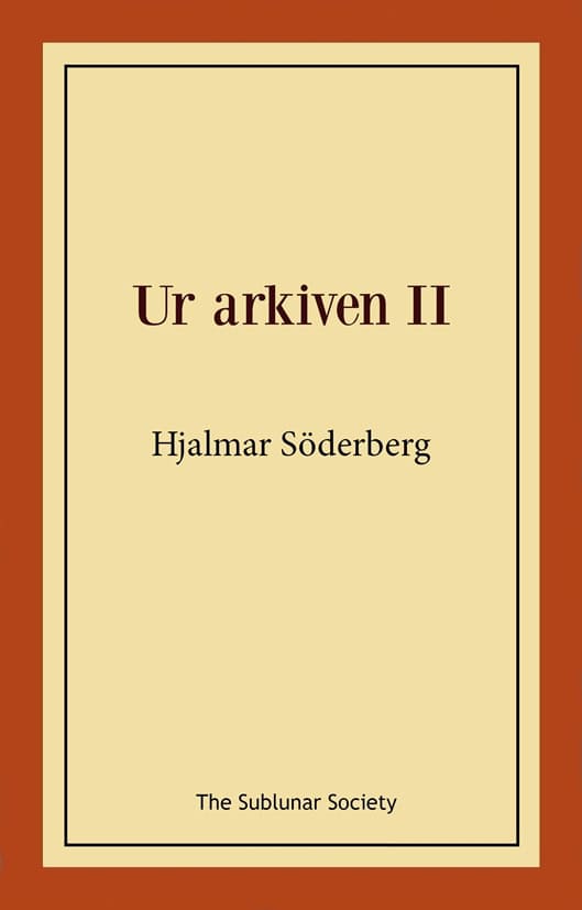 Söderberg, Hjalmar | Ur arkiven II