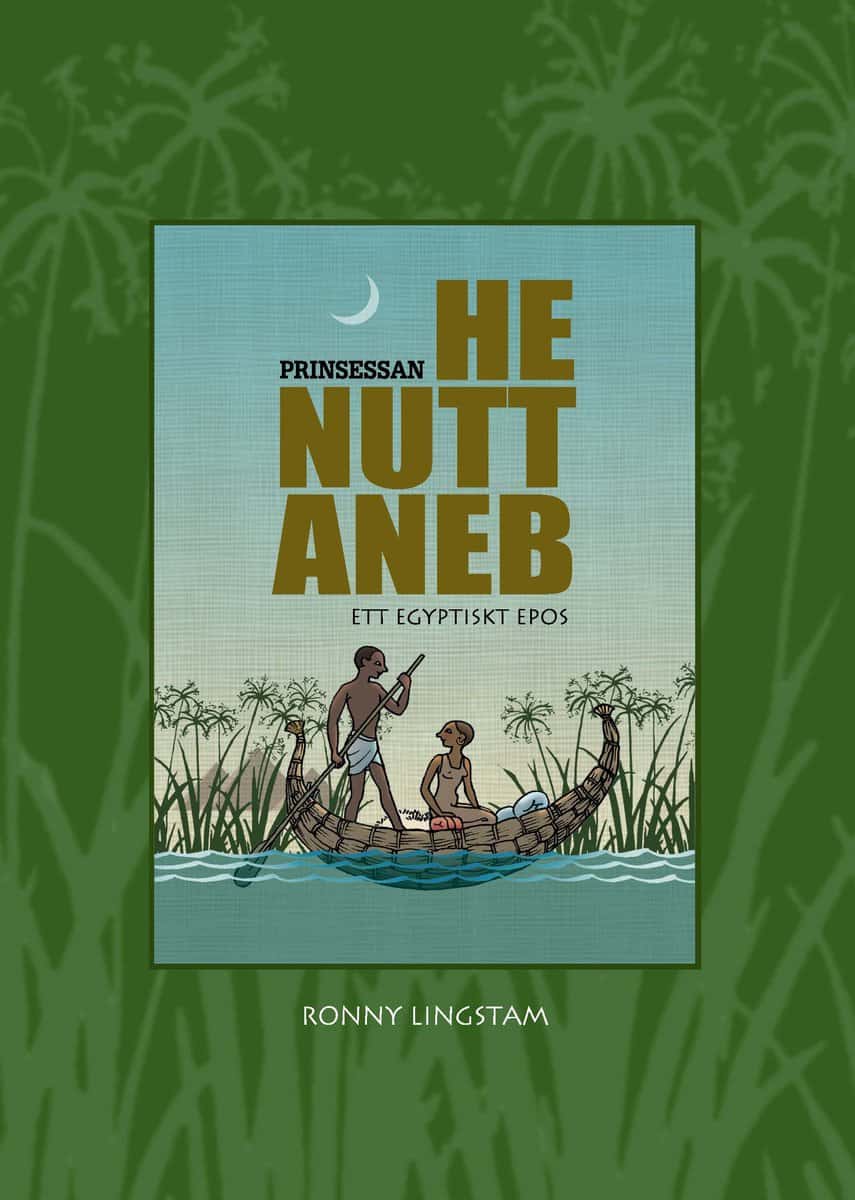 Lingstam, Ronny | Prinsessan Henuttaneb : Ett egyptiskt epos