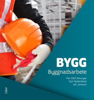 Alvunger, Per-Olof | Gyllenbäck, Carl | Jonsson, Jan | Bygg Byggnadsarbete