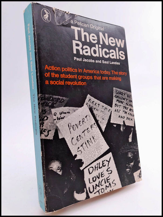 Jacobs, Paul | Landau, Saul | The New Radicals : Action politics in America Today.