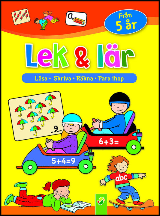Lek & lär : Läsa, skriva, räkna, para ihop
