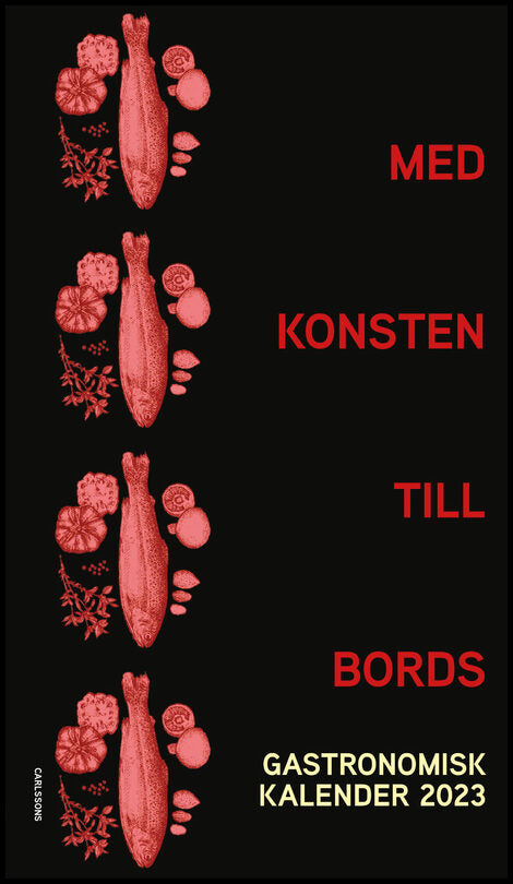 Birnbaum, Charlotte | Rössner, Stephan | Thurfjell, Karsten [red.] | Med konsten till bords
