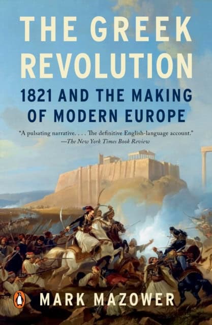 Mazower, Mark | The Greek Revolution