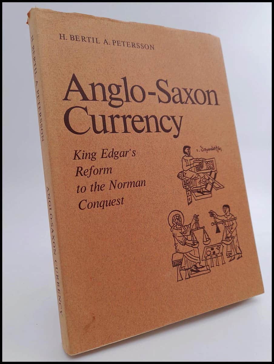 Peterson, H. Bertil A. | Anglo-Saxon Currency : King Edgar’s Reform to the Norman Conquest