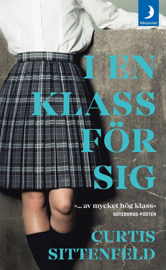 Sittenfeld, Curtis | I en klass för sig