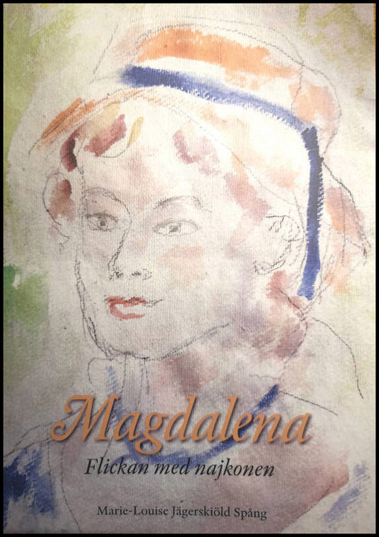 Jägerskiöld-Spång, Marie-Louise | Magdalena Flickan med najkonen