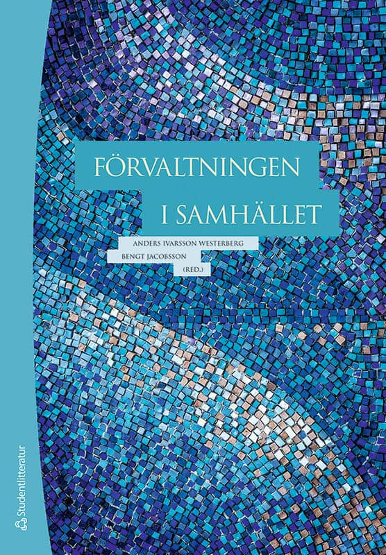 Ivarsson Westerberg, Anders | Jacobsson, Bengt | et al | Förvaltningen i samhället