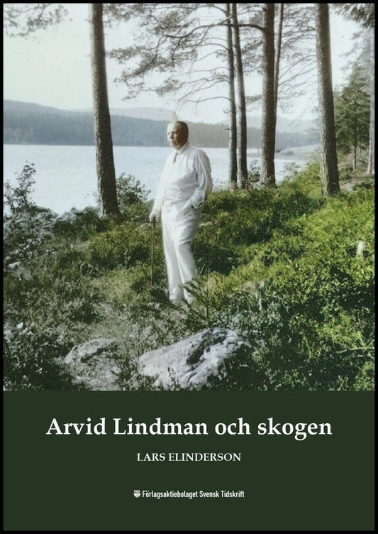 Elinderson, Lars | Arvid Lindman och skogen