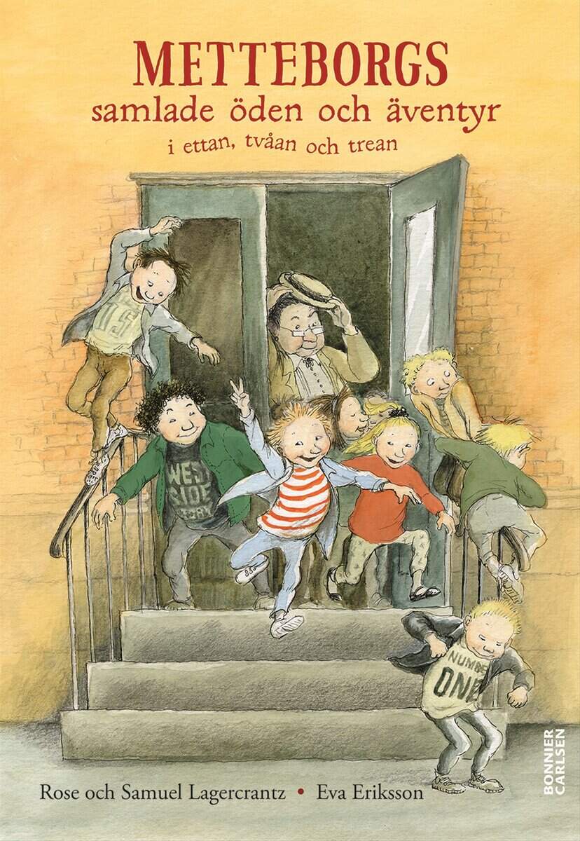 Lagercrantz, Rose | Lagercrantz, Samuel | Metteborgs samlade öden och äventyr i ettan, tvåan och trean