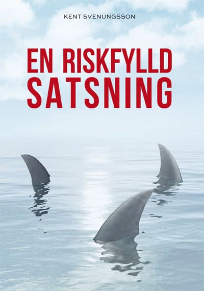 Svenungsson, Kent | En riskfylld satsning