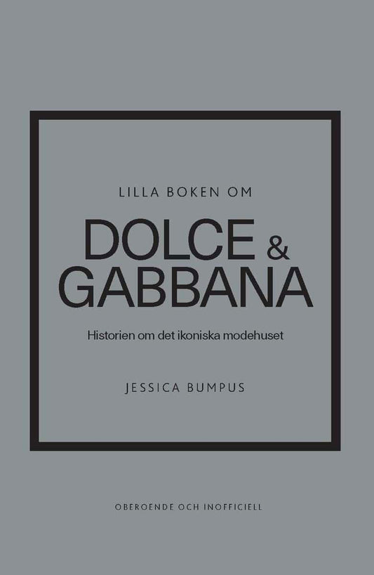 Bumpus, Jessica | Lilla boken om Dolce & Gabbana