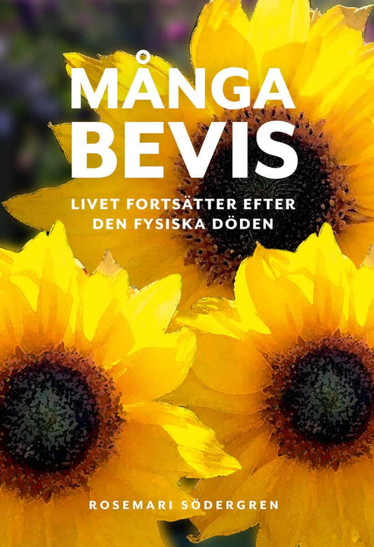 Södergren, Rosemari | Många bevis : Livet fortsätter efter den fysiska döden