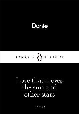 Alighieri, Dante | Love That Moves the Sun and Other Stars
