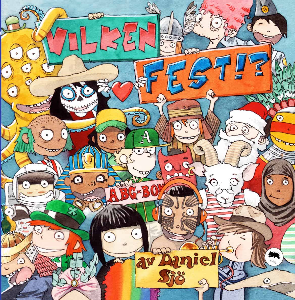 Sjö, Daniel | Vilken fest!?