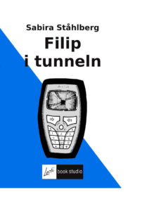 Ståhlberg, Sabira | Filip i tunneln