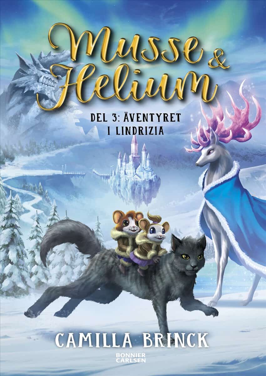 Brinck, Camilla | Musse & Helium. Äventyret i Lindrizia