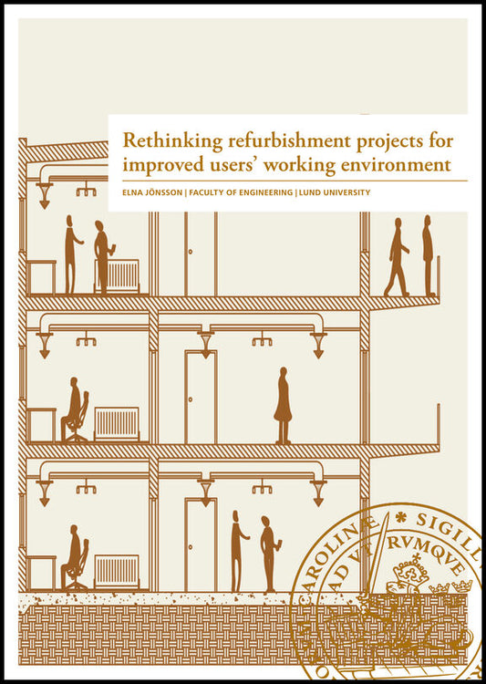 Jönsson, Elna | Rethinking refurbishment projects for improved users' working environment