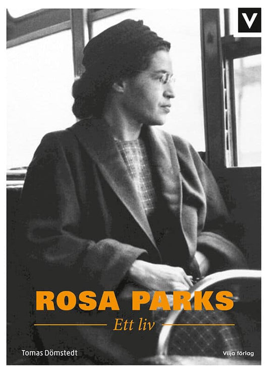 Dömstedt, Tomas | Rosa Parks : Ett liv