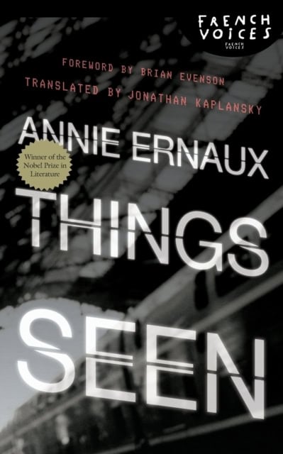 Ernaux, Annie | Things Seen