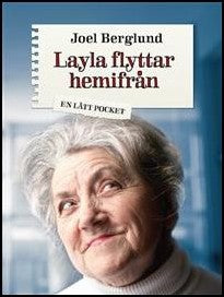 Berglund, Joel | Layla flyttar hemifrån