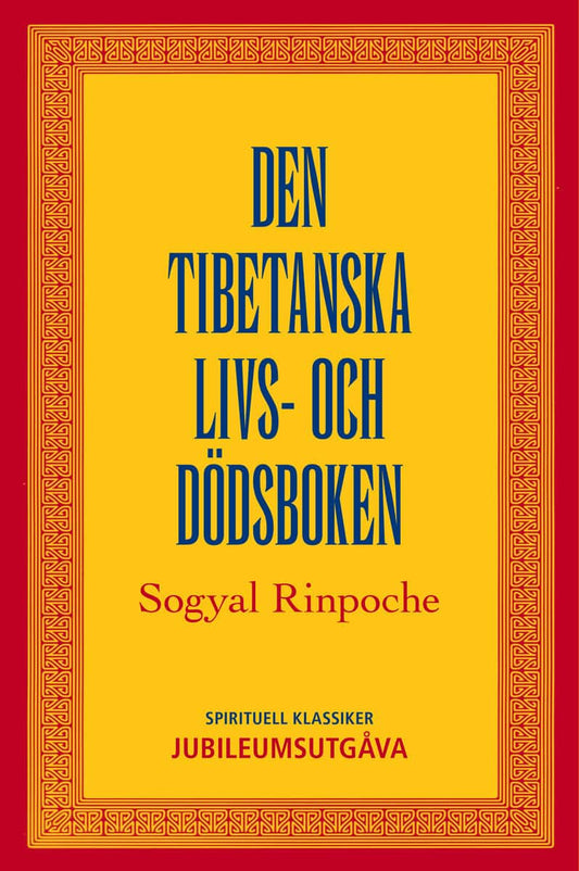 Rinpoche, Sogyal | Den tibetanska livs- och dödsboken