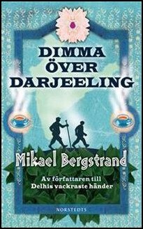 Bergstrand, Mikael | Dimma över Darjeeling