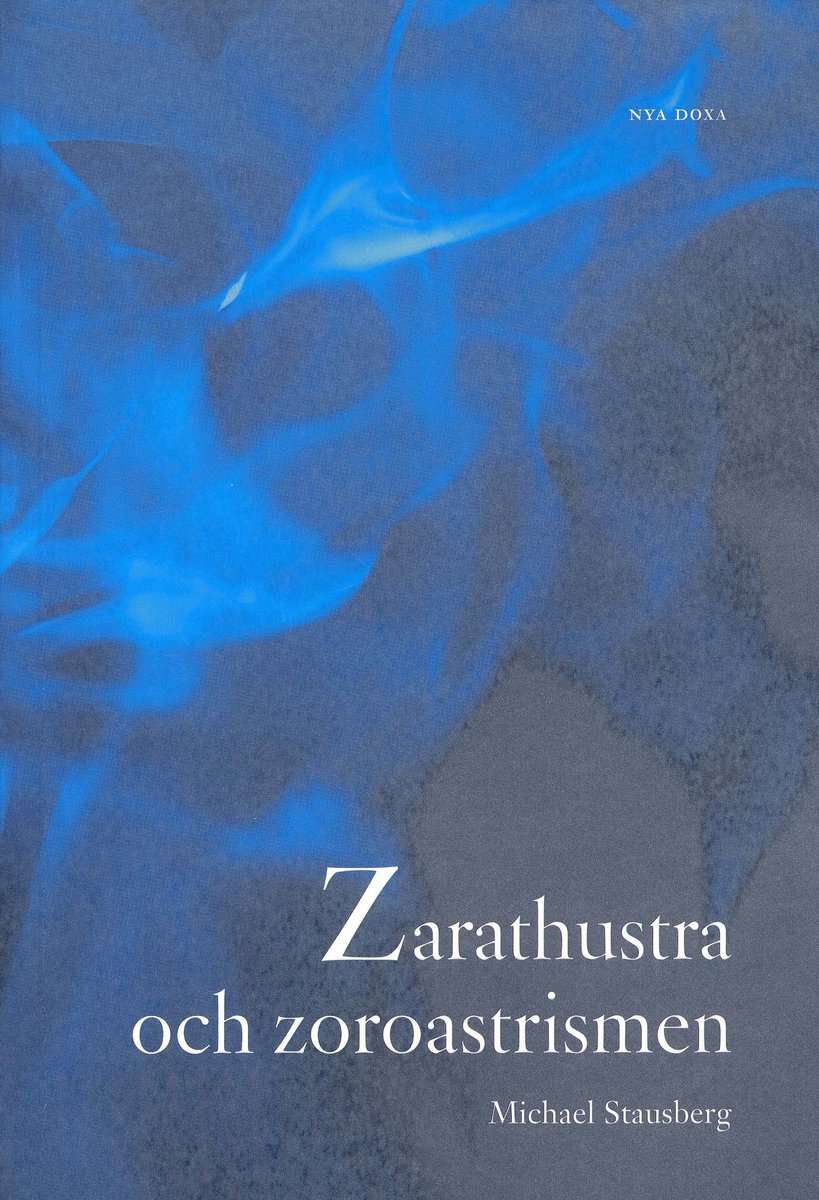 Stausberg, Michael | Zarathustra och zoroastrismen