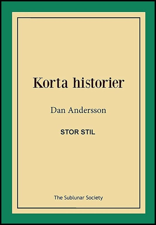 Andersson, Dan | Korta historier (stor stil)