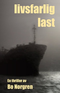 Norgren, Bo | Livsfarlig last