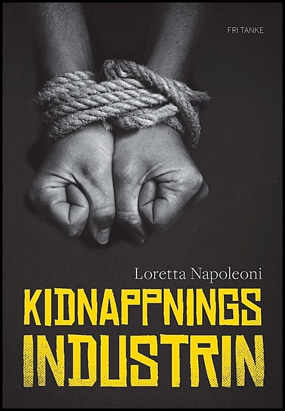 Napoleoni, Loretta | Kidnappningsindustrin