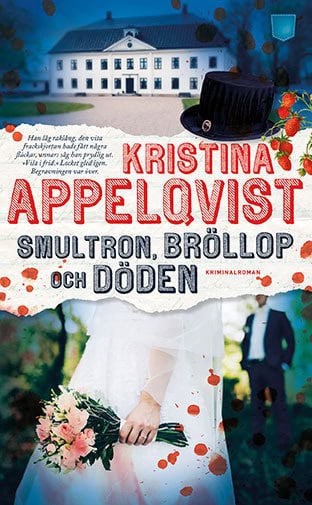 Appelqvist, Kristina | Smultron, bröllop och döden