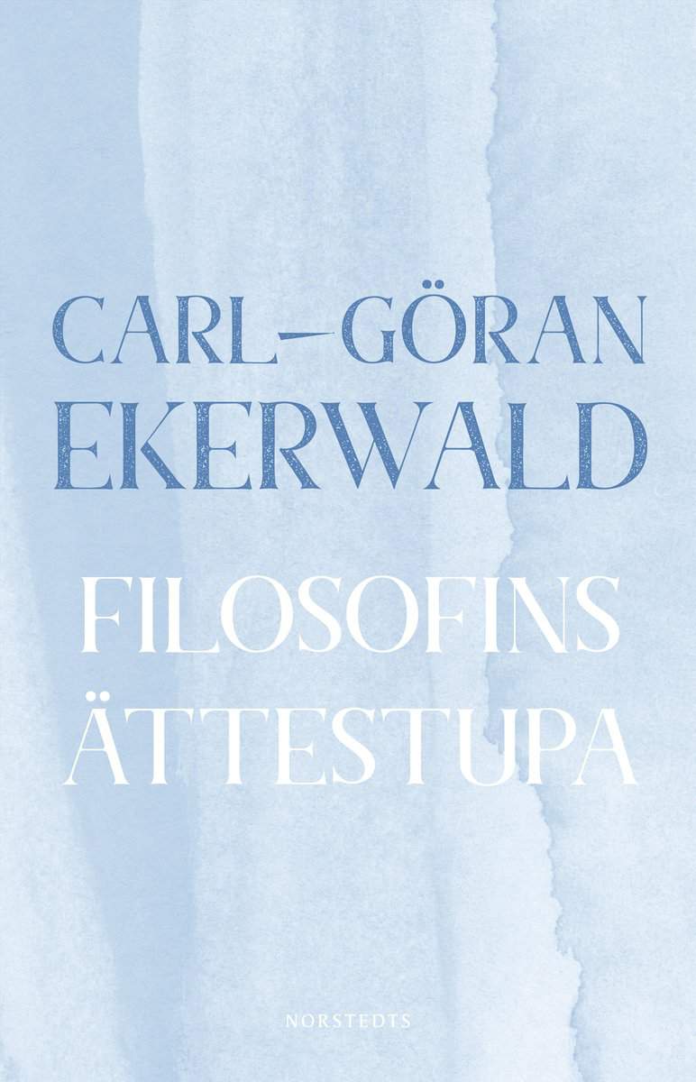 Ekerwald, Carl-Göran | Filosofins ättestupa : Om västerländska filosofers misstro mot språket