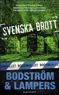 Bodström, Thomas | Svenska brott : Bodenfallet