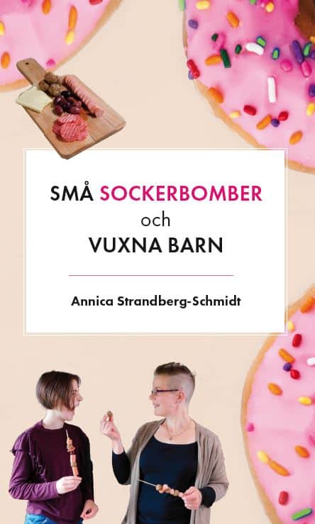 Strandberg-Schmidt, Annica | Små sockerbomber och vuxna barn