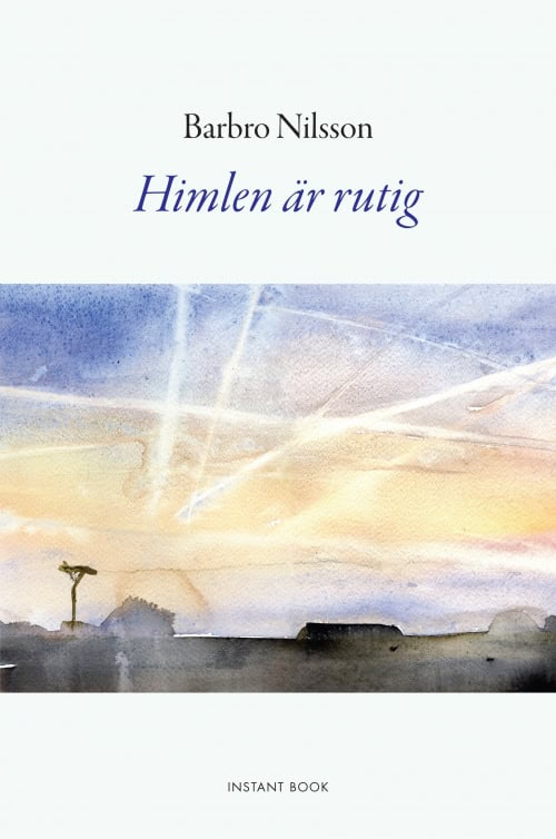 Nilsson, Barbro | Himlen är rutig