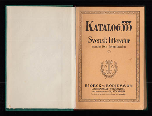 Björck & Börjesson. Katalog 333 : Svensk litteratur genom fem århundraden [|omslagstitel]